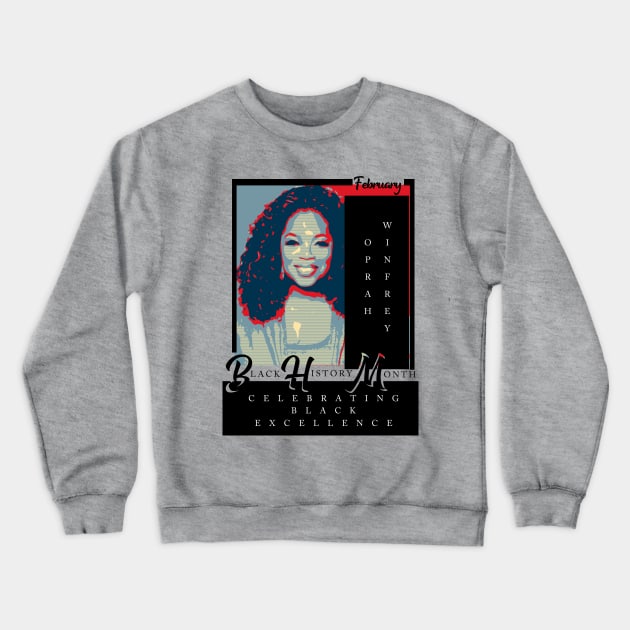 Oprah Winfrey Black History Month Icon Crewneck Sweatshirt by FunnyBearCl